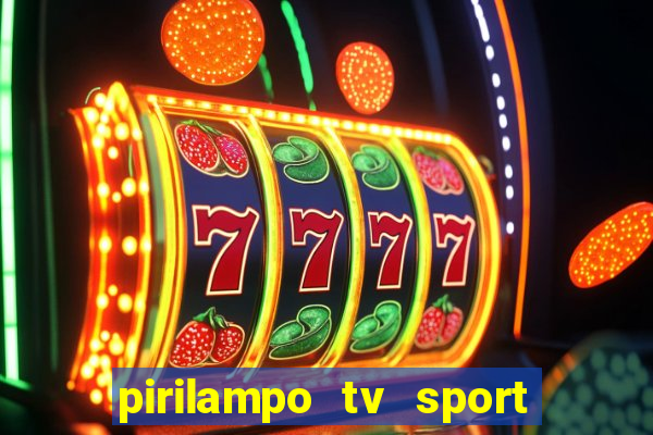 pirilampo tv sport tv 5